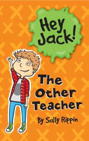 [Hey Jack! 01] • The Other Teacher